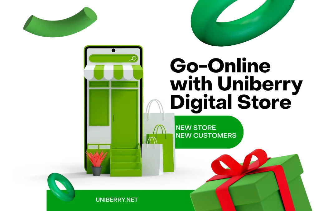 Go Online with Uniberry Digital Store